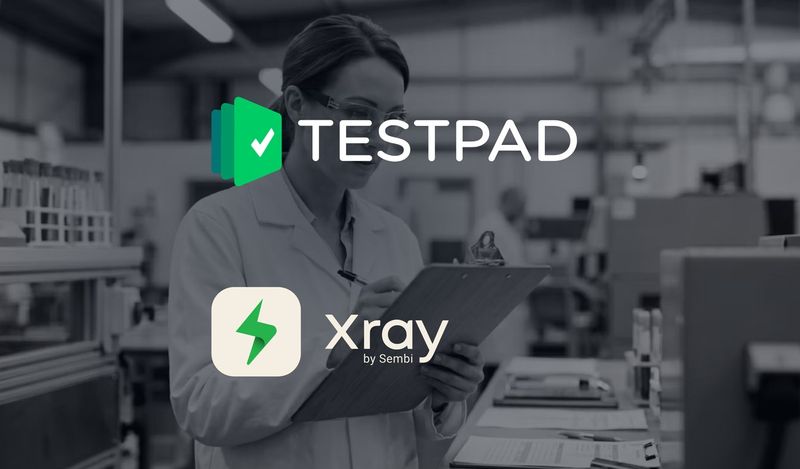 Testpad and Xray logos over a black and white photo of a QA inspector checking a clipboard on a factory floor